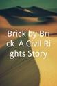 Sylke Fröchtenigt Brick by Brick: A Civil Rights Story
