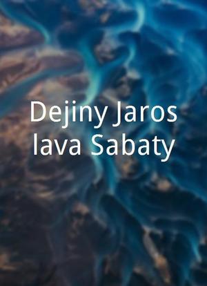 Dejiny Jaroslava Sabaty海报封面图