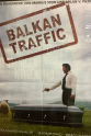 Vladimir Pavic Balkan Traffic - Übermorgen nirgendwo