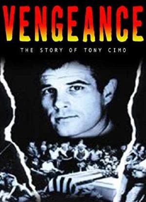 Vengeance: The Story of Tony Cimo海报封面图