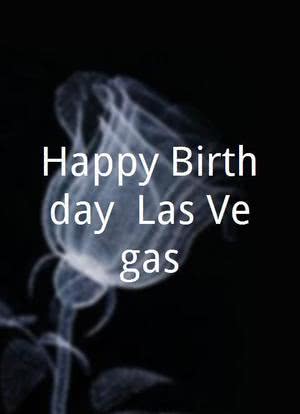 Happy Birthday, Las Vegas海报封面图