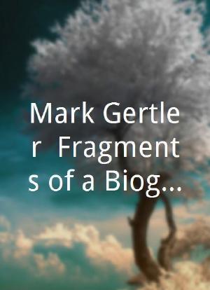 Mark Gertler: Fragments of a Biography海报封面图