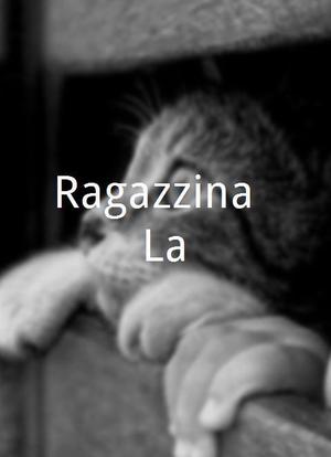 Ragazzina, La海报封面图