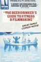 James Hogue The Beer Drinker's Guide to Fitness and Filmmaking
