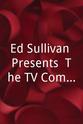 Lonnie Sattin Ed Sullivan Presents: The TV Comedy Years