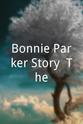 Frank Evans Bonnie Parker Story, The