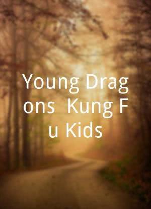 Young Dragons: Kung Fu Kids海报封面图