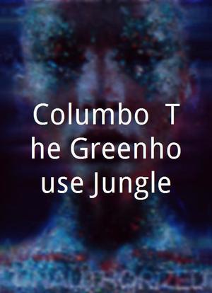 Columbo: The Greenhouse Jungle海报封面图