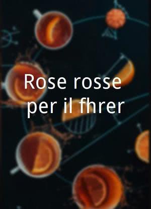 Rose rosse per il führer海报封面图