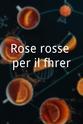 Tony Di Mitri Rose rosse per il führer