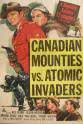 James Fawcett Canadian Mounties vs. Atomic Invaders