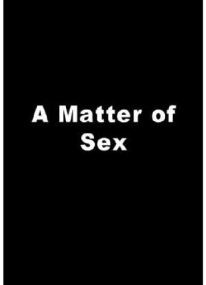 A Matter of Sex海报封面图