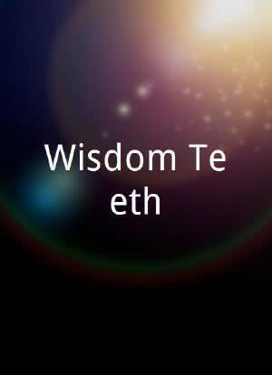 Wisdom Teeth海报封面图