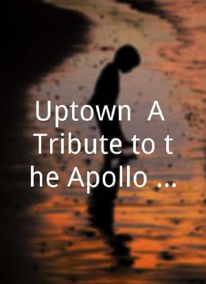 Uptown: A Tribute to the Apollo Theatre海报封面图