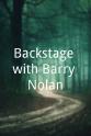 巴里·诺兰 Backstage with Barry Nolan