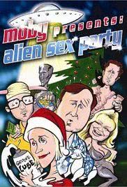 Moby Presents: Alien Sex Party海报封面图