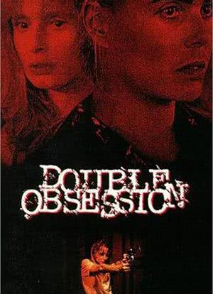 Double Obsession海报封面图
