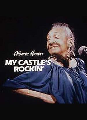 Alberta Hunter: My Castle's Rockin'海报封面图