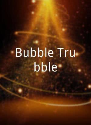Bubble Trubble海报封面图