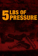5 lbs of Pressure