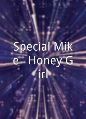 Special Mike & Honey Girl海报封面图