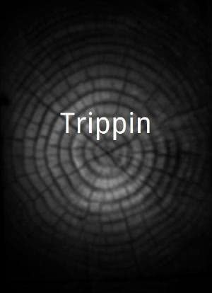Trippin海报封面图