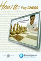 Alexandra Kosteniuk How to Play Chess
