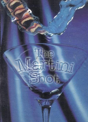 The Martini Shot海报封面图