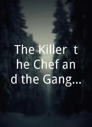 The Killer, the Chef and the Gangsters海报封面图