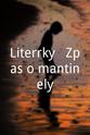 A.J. Liehm Literárky - Zápas o mantinely