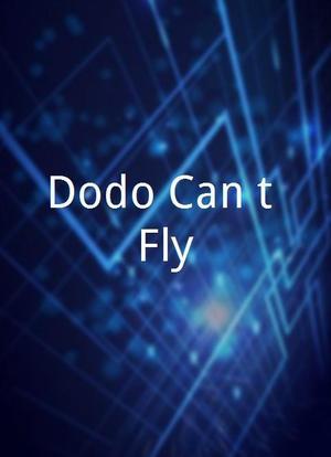 Dodo Can't Fly海报封面图