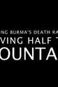 Helen Langridge Building Burma's Death Railway: Moving Half the Mountain