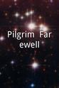 Shelley Wyant Pilgrim, Farewell