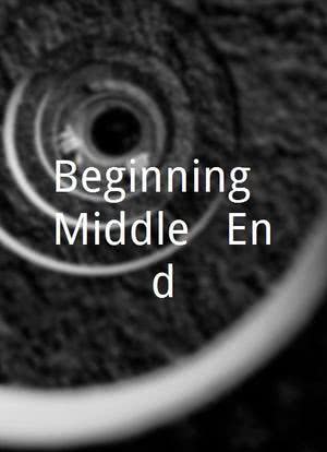 Beginning, Middle & End海报封面图