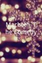 David Huber Macbeth: The Comedy