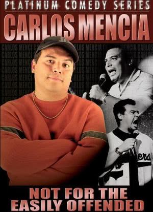 Carlos Mencia Not for the Easily Offended海报封面图