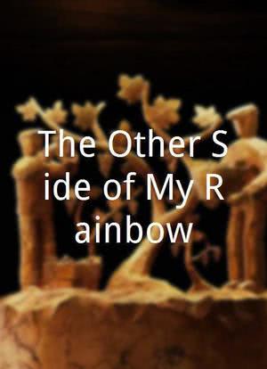 The Other Side of My Rainbow海报封面图