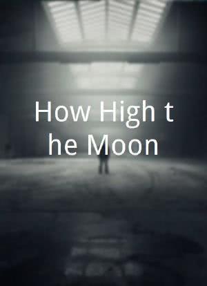 How High the Moon海报封面图