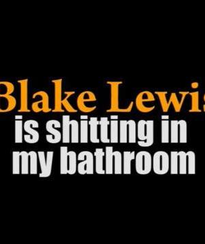 Blake Lewis Is Shitting in My Bathroom海报封面图