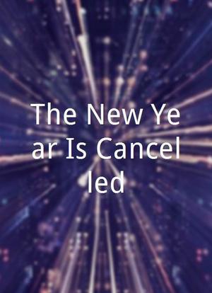 The New Year Is Cancelled!海报封面图