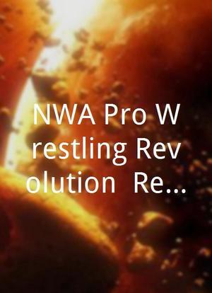 NWA/Pro Wrestling Revolution: Reinforcement海报封面图