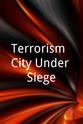 理查德·基尔伯格 Terrorism: City Under Siege