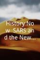 Anna Ehrlich History Now: SARS and the New Plagues