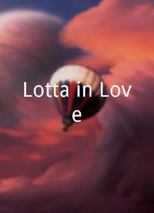 Lotta in Love海报封面图