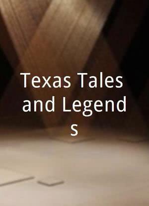 Texas Tales and Legends海报封面图