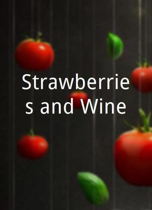 Strawberries and Wine海报封面图