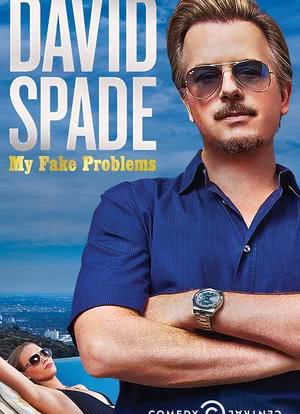 David Spade: My Fake Problems海报封面图