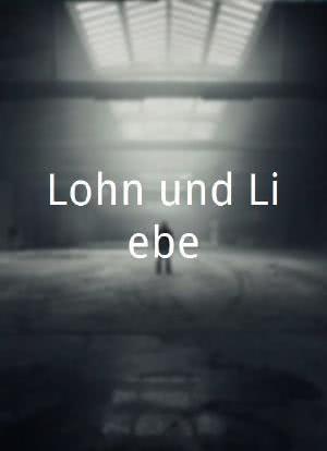 Lohn und Liebe海报封面图