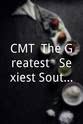 Ty Treadway CMT: The Greatest - Sexiest Southern Women