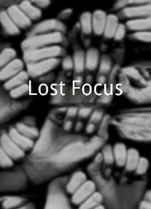 Lost Focus海报封面图